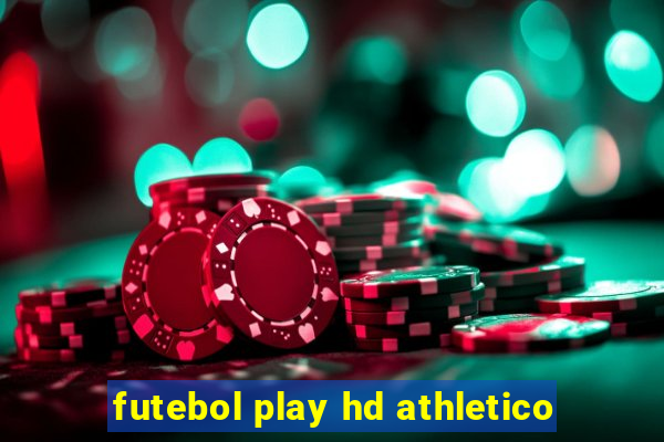 futebol play hd athletico